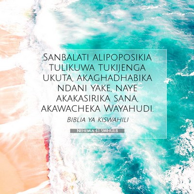 Picture 07 - Nehemia 4:1 SWHULB - Sanbalati alipoposikia tulikuwa tukijenga ukuta, - Bible Verse Picture