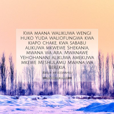 Picture 07 - Nehemia 6:18 SWHULB - Kwa maana walikuwa wengi huko Yuda waliofungwa - Bible Verse Picture