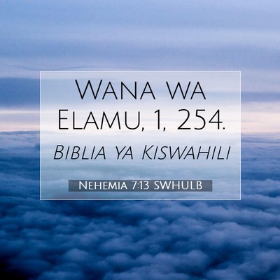 Picture 07 - Nehemia 7:13 SWHULB - Wana wa Elamu, 1, - Bible Verse Picture