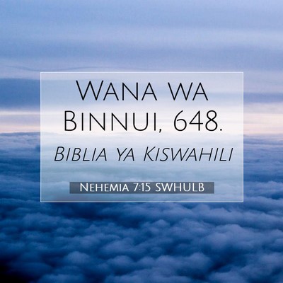 Picture 07 - Nehemia 7:15 SWHULB - Wana wa Binnui, - Bible Verse Picture