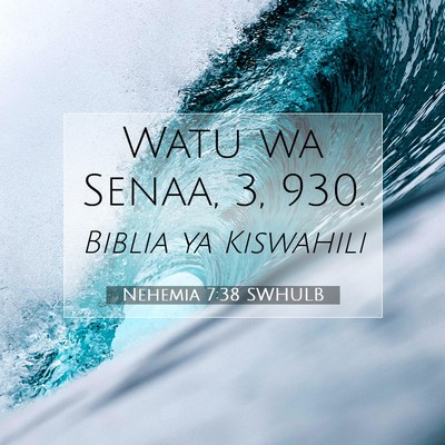 Picture 07 - Nehemia 7:38 SWHULB - Watu wa Senaa, 3, - Bible Verse Picture