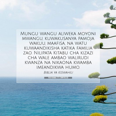 Picture 07 - Nehemia 7:5 SWHULB - Mungu wangu aliweka moyoni mwangu, kuwakusanya - Bible Verse Picture