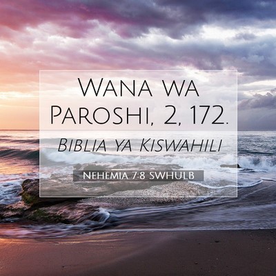 Picture 07 - Nehemia 7:8 SWHULB - Wana wa Paroshi, 2, - Bible Verse Picture