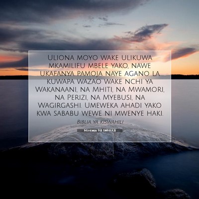 Picture 07 - Nehemia 9:8 SWHULB - Uliona moyo wake ulikuwa mkamilifu mbele yako, - Bible Verse Picture