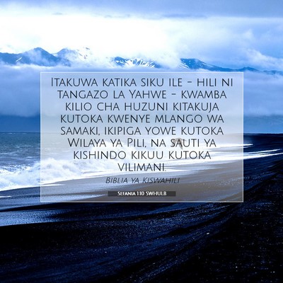Picture 07 - Sefania 1:10 SWHULB - Itakuwa katika siku ile - hili ni tangazo la - Bible Verse Picture