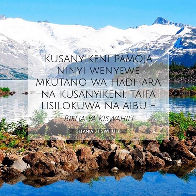Picture 07 - Sefania 2:1 SWHULB - Kusanyikeni pamoja ninyi wenyewe mkutano wa - Bible Verse Picture