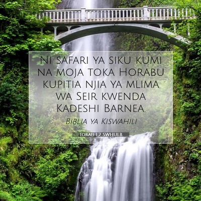 Picture 07 - Torati 1:2 SWHULB - Ni safari ya siku kumi na moja toka Horabu - Bible Verse Picture