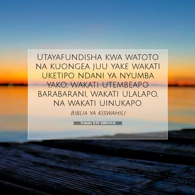 Picture 07 - Torati 11:19 SWHULB - Utayafundisha kwa watoto na kuongea juu yake - Bible Verse Picture
