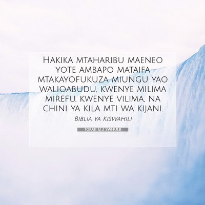 Picture 07 - Torati 12:2 SWHULB - Hakika mtaharibu maeneo yote ambapo mataifa - Bible Verse Picture
