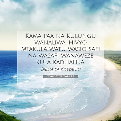 Picture 07 - Torati 12:22 SWHULB - Kama paa na Kulungu wanaliwa, hivyo mtakula watu - Bible Verse Picture