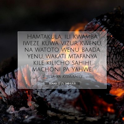 Picture 07 - Torati 12:25 SWHULB - Hamtakula, ili kwamba iweze kuwa vizur kwenu, na - Bible Verse Picture