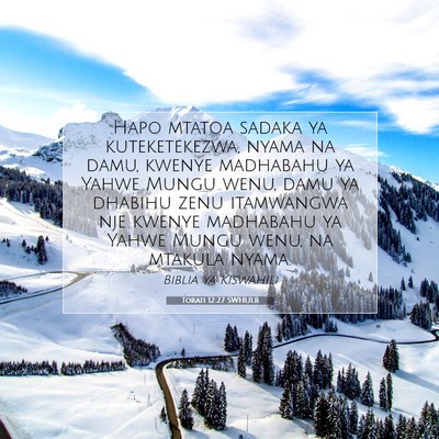 Picture 07 - Torati 12:27 SWHULB - Hapo mtatoa sadaka ya kuteketekezwa, nyama na - Bible Verse Picture