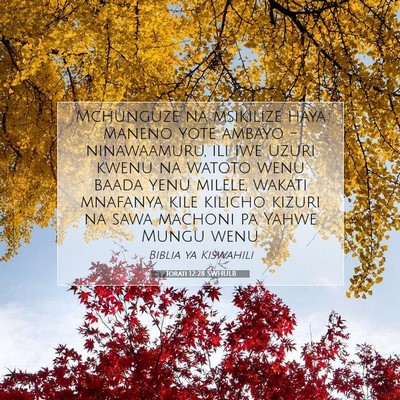 Picture 07 - Torati 12:28 SWHULB - Mchunguze na msikilize haya maneno yote ambayo - - Bible Verse Picture
