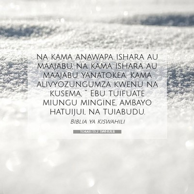 Picture 07 - Torati 13:2 SWHULB - na kama anawapa ishara au maajabu, na kama ishara - Bible Verse Picture