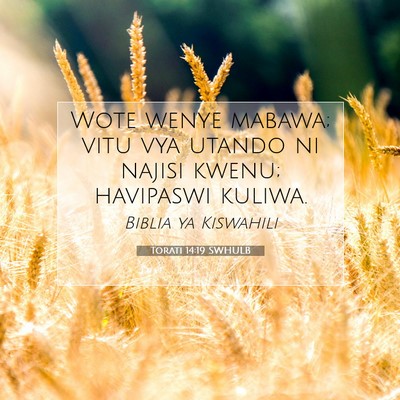 Picture 07 - Torati 14:19 SWHULB - Wote wenye mabawa; vitu vya utando ni najisi - Bible Verse Picture