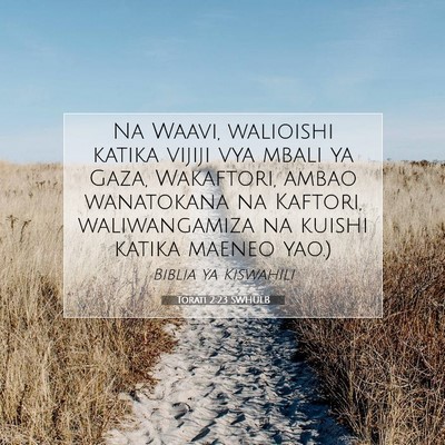 Picture 07 - Torati 2:23 SWHULB - Na Waavi, walioishi katika vijiji vya mbali ya - Bible Verse Picture