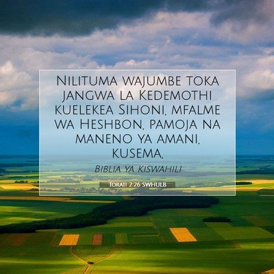 Picture 07 - Torati 2:26 SWHULB - Nilituma wajumbe toka jangwa la Kedemothi - Bible Verse Picture