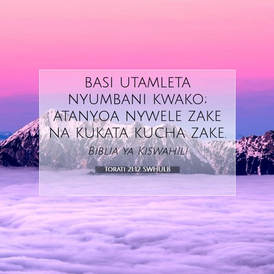 Picture 07 - Torati 21:12 SWHULB - basi utamleta nyumbani kwako; atanyoa nywele zake - Bible Verse Picture
