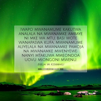 Picture 07 - Torati 22:22 SWHULB - Iwapo mwanamume kakutwa analala na mwanamke - Bible Verse Picture