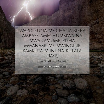 Picture 07 - Torati 22:23 SWHULB - Iwapo kuna msichana bikra, ambaye amechumbiwa na - Bible Verse Picture