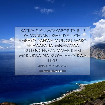 Picture 07 - Torati 27:2 SWHULB - Katika siku mtakapopita juu ya Yordani kwenye - Bible Verse Picture