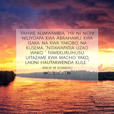 Picture 07 - Torati 34:4 SWHULB - Yahwe alimwambia, “Hii ni nchi niliyoapa kwa - Bible Verse Picture