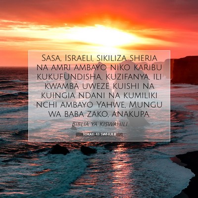 Picture 07 - Torati 4:1 SWHULB - Sasa, Israeli, sikiliza sheria na amri ambayo - Bible Verse Picture