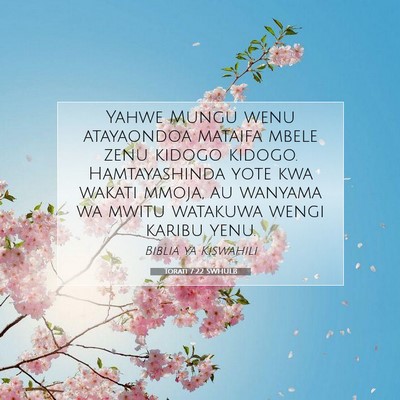 Picture 07 - Torati 7:22 SWHULB - Yahwe Mungu wenu atayaondoa mataifa mbele zenu - Bible Verse Picture