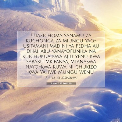 Picture 07 - Torati 7:25 SWHULB - Utazichoma sanamu za kuchonga za miungu yao- - Bible Verse Picture