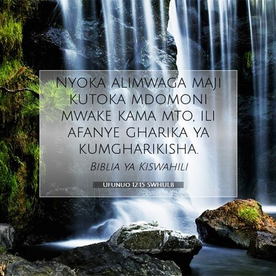 Picture 07 - Ufunuo 12:15 SWHULB - Nyoka alimwaga maji kutoka mdomoni mwake kama - Bible Verse Picture