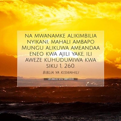 Picture 07 - Ufunuo 12:6 SWHULB - na mwanamke alikimbilia nyikani, mahali ambapo - Bible Verse Picture