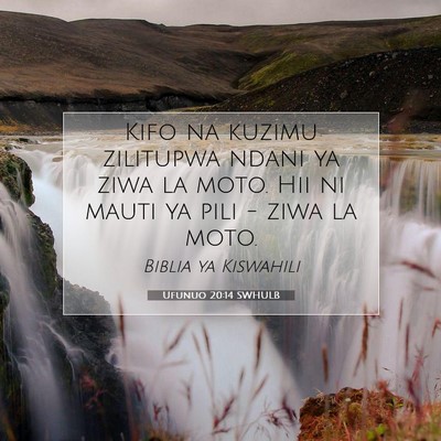 Picture 07 - Ufunuo 20:14 SWHULB - Kifo na kuzimu zilitupwa ndani ya ziwa la moto. - Bible Verse Picture