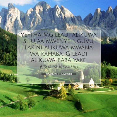 Picture 07 - Waamuzi 11:1 SWHULB - Yeftha Mgileadi alikuwa shujaa mwenye nguvu, - Bible Verse Picture