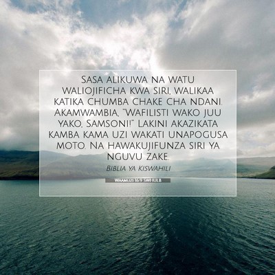 Picture 07 - Waamuzi 16:9 SWHULB - Sasa alikuwa na watu waliojificha kwa siri, - Bible Verse Picture