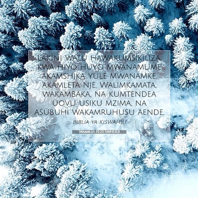 Picture 07 - Waamuzi 19:25 SWHULB - Lakini watu hawakumsikiliza, kwa hiyo huyo - Bible Verse Picture