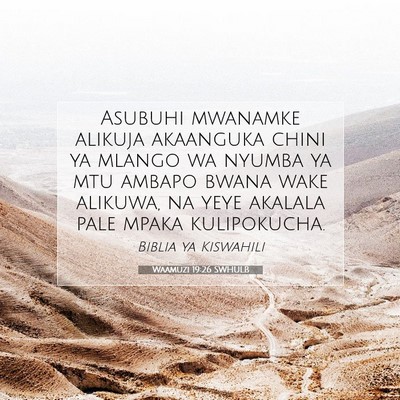 Picture 07 - Waamuzi 19:26 SWHULB - Asubuhi mwanamke alikuja akaanguka chini ya - Bible Verse Picture