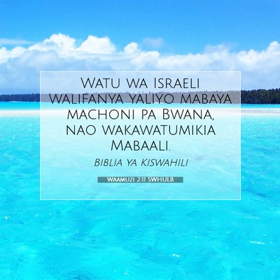 Picture 07 - Waamuzi 2:11 SWHULB - Watu wa Israeli walifanya yaliyo mabaya machoni - Bible Verse Picture