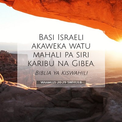 Picture 07 - Waamuzi 20:29 SWHULB - Basi Israeli akaweka watu mahali pa siri karibu - Bible Verse Picture