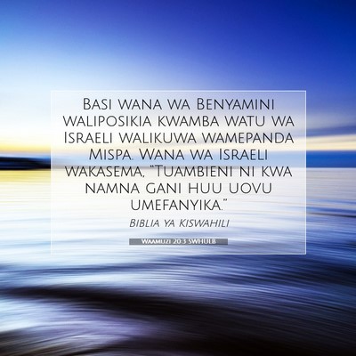 Picture 07 - Waamuzi 20:3 SWHULB - Basi wana wa Benyamini waliposikia kwamba watu wa - Bible Verse Picture
