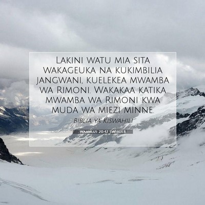 Picture 07 - Waamuzi 20:47 SWHULB - Lakini watu mia sita wakageuka na kukimbilia - Bible Verse Picture