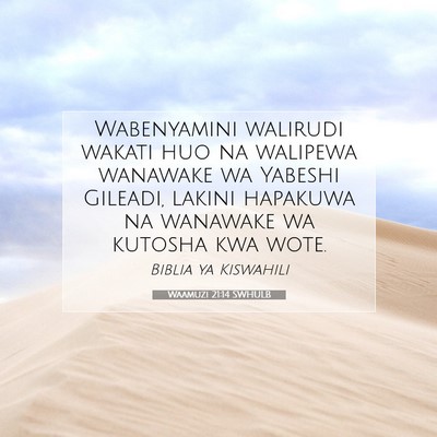 Picture 07 - Waamuzi 21:14 SWHULB - Wabenyamini walirudi wakati huo na walipewa - Bible Verse Picture
