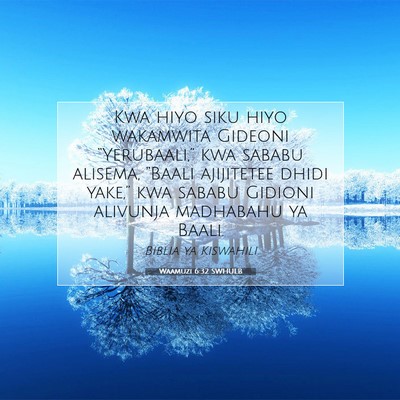 Picture 07 - Waamuzi 6:32 SWHULB - Kwa hiyo siku hiyo wakamwita Gideoni - Bible Verse Picture