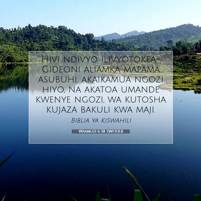 Picture 07 - Waamuzi 6:38 SWHULB - Hivi ndivyo ilivyotokea-Gideoni aliamka mapama - Bible Verse Picture