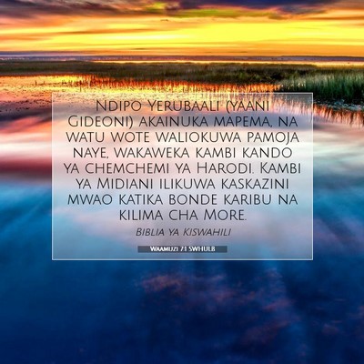 Picture 07 - Waamuzi 7:1 SWHULB - Ndipo Yerubaali (yaani Gideoni) akainuka mapema, - Bible Verse Picture
