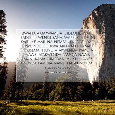 Picture 07 - Waamuzi 7:4 SWHULB - Bwana akamwambia Gideoni, 'Watu bado ni wengi - Bible Verse Picture