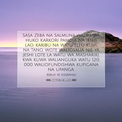 Picture 07 - Waamuzi 8:10 SWHULB - Sasa Zeba na Salmuna walikuwa huko Karkori pamoja - Bible Verse Picture