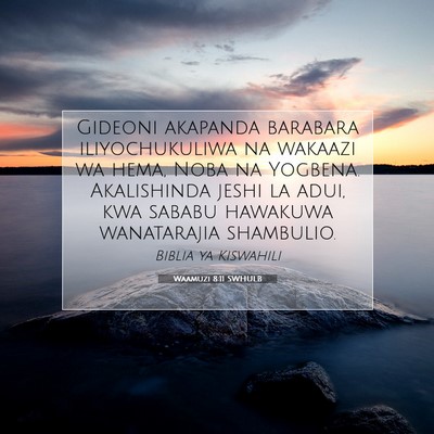 Picture 07 - Waamuzi 8:11 SWHULB - Gideoni akapanda barabara iliyochukuliwa na - Bible Verse Picture