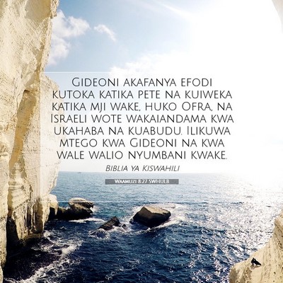 Picture 07 - Waamuzi 8:27 SWHULB - Gideoni akafanya efodi kutoka katika pete na - Bible Verse Picture