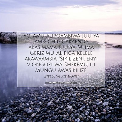 Picture 07 - Waamuzi 9:7 SWHULB - Yotamu alipoambiwa juu ya jambo hilo, akaenda, - Bible Verse Picture