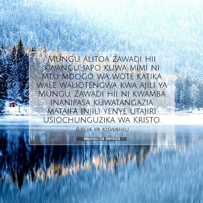 Picture 07 - Waefeso 3:8 SWHULB - Mungu alitoa zawadi hii kwangu, japo kuwa mimi ni - Bible Verse Picture